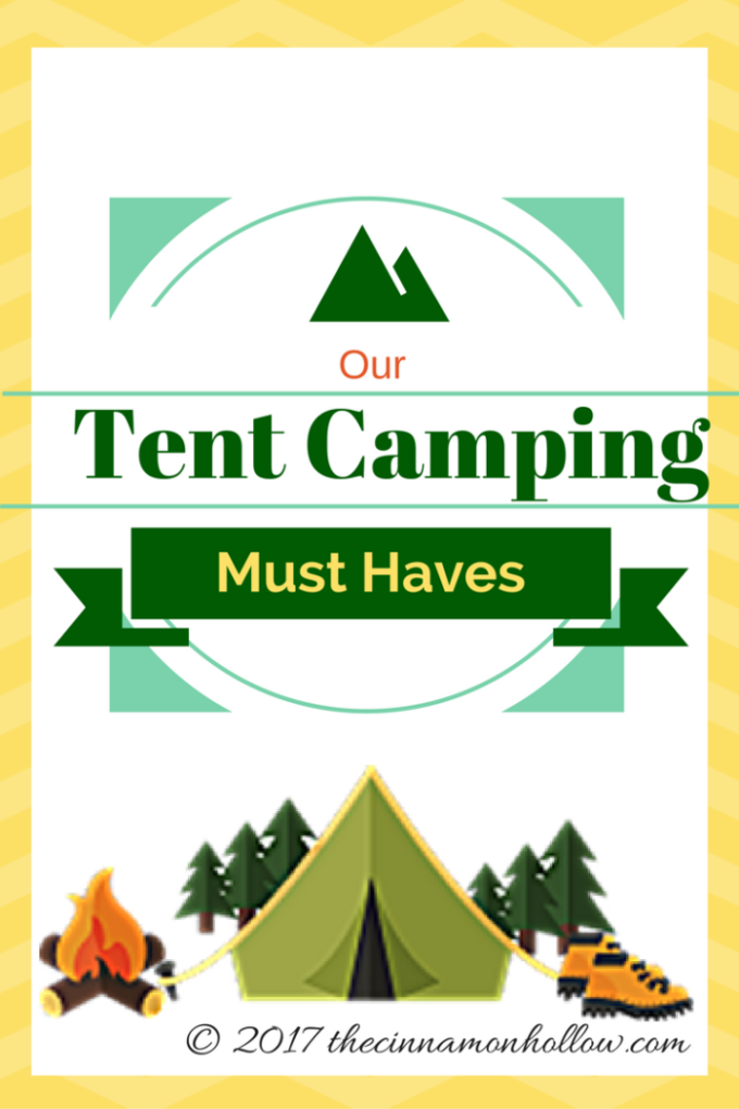 Our Tent Camping Must Haves